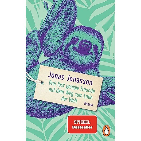 Drei fast geniale Freunde auf dem Weg zum Ende der Welt, Jonas Jonasson