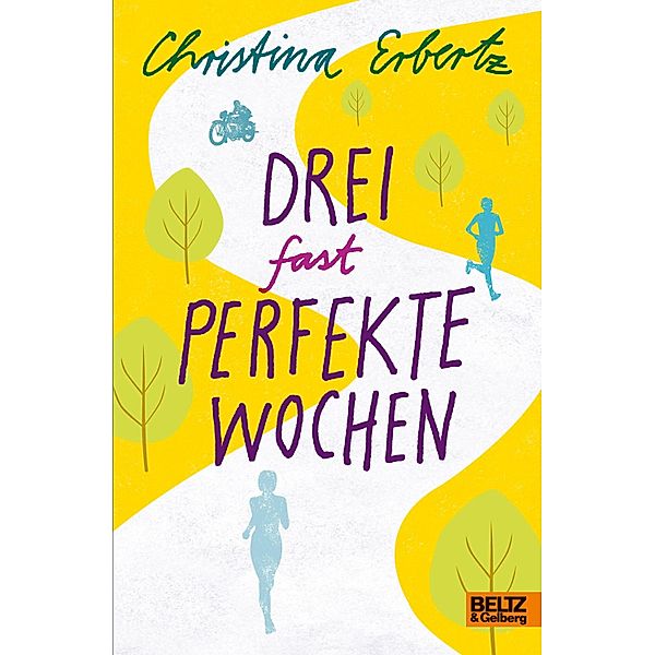 Drei (fast) perfekte Wochen, Christina Erbertz