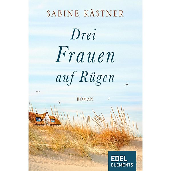 Drei Frauen auf Rügen, Sabine Kästner