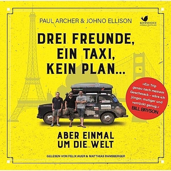 Drei Freunde, ein Taxi, kein Plan... Aber einmal um die Welt, Paul Archer, Johno Ellsion