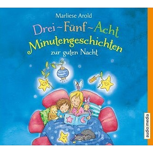 Drei-Fünf-Acht-Minutengeschichten zur guten Nacht, 1 Audio-CD, Marlise Arold