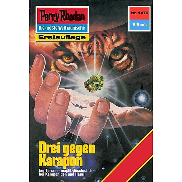 Drei gegen Karapon (Heftroman) / Perry Rhodan-Zyklus Die Cantaro Bd.1476, Peter Griese