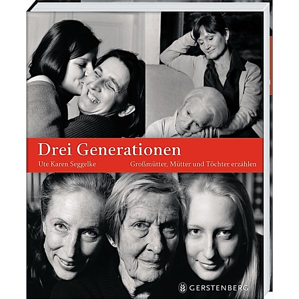 Drei Generationen, Ute K. Seggelke