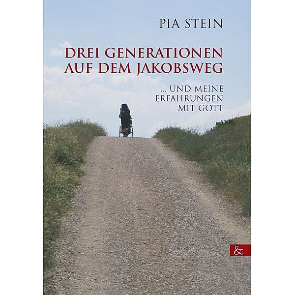 Drei Generationen auf dem Jakobsweg, Pia Stein