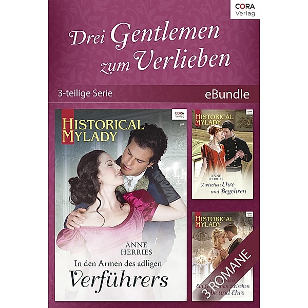 Drei Gentlemen zum Verlieben  (3-teilige Serie), Anne Herries