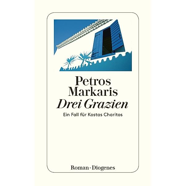 Drei Grazien / Kostas Charitos Bd.11, Petros Markaris