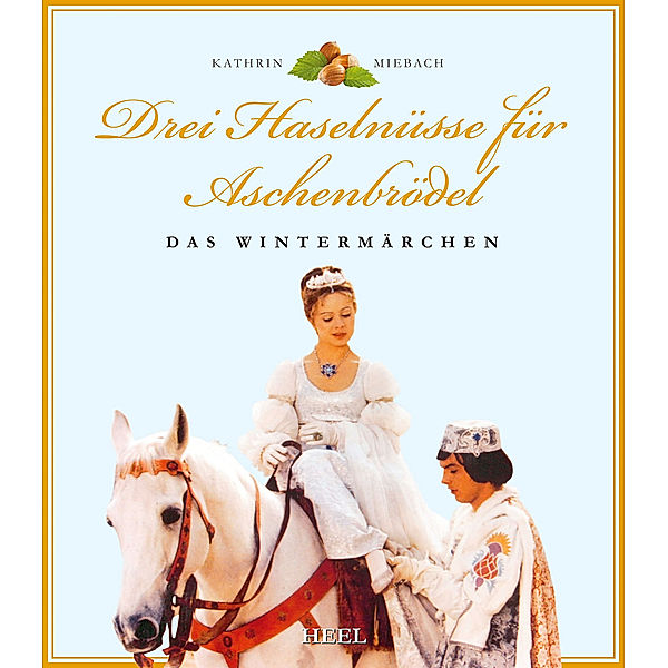 Drei Haselnüsse für Aschenbrödel, Kathrin Miebach