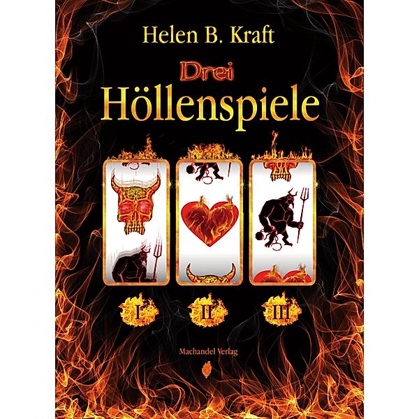 Drei Höllenspiele, Helen B. Kraft