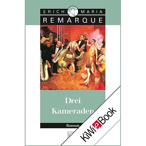 Drei Kameraden, E. M. Remarque