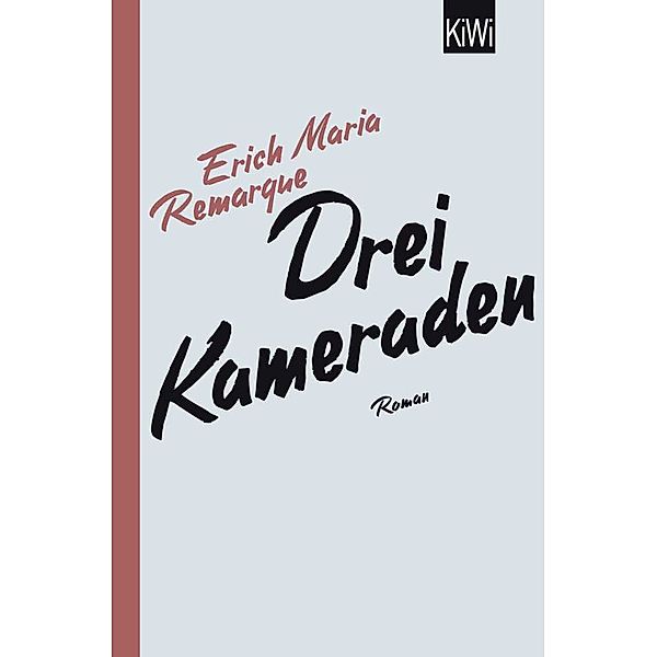 Drei Kameraden, Erich Maria Remarque