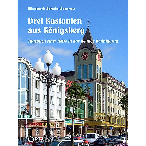 Drei Kastanien aus Königsberg, Elisabeth Schulz-Semrau