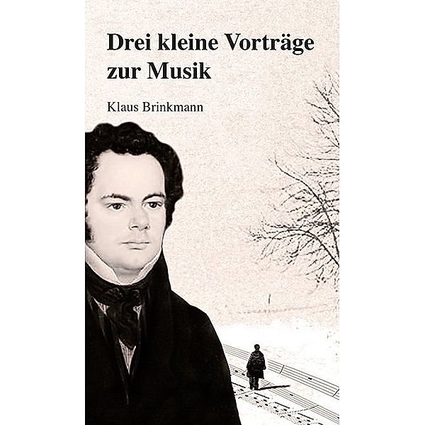 Drei kleine Vorträge zur Musik, Klaus Brinkmann