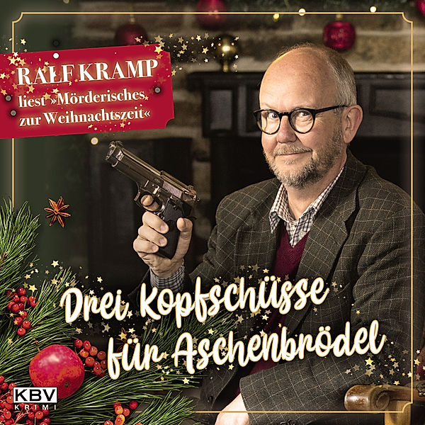 Drei Kopfschüsse für Aschenbrödel, Ralf Kramp