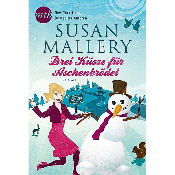 Drei Küsse für Aschenbrödel / New York Times Bestseller Autoren Romance, Susan Mallery