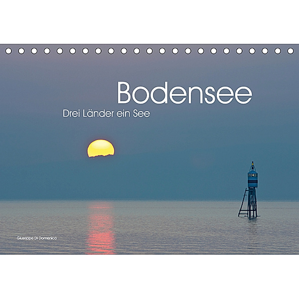 Drei Länder ein See - Bodensee (Tischkalender 2019 DIN A5 quer), Giuseppe Di Domenico