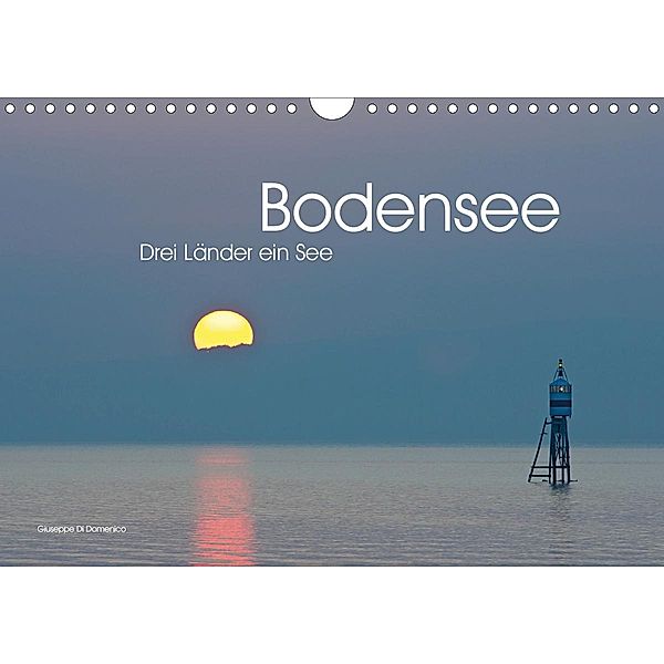 Drei Länder ein See - Bodensee (Wandkalender 2020 DIN A4 quer), Giuseppe Di Domenico