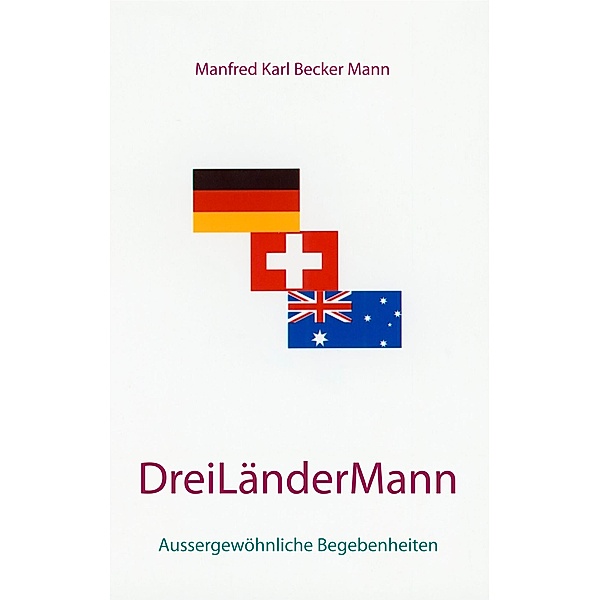 Drei Länder Mann, Manfred Karl Becker Mann