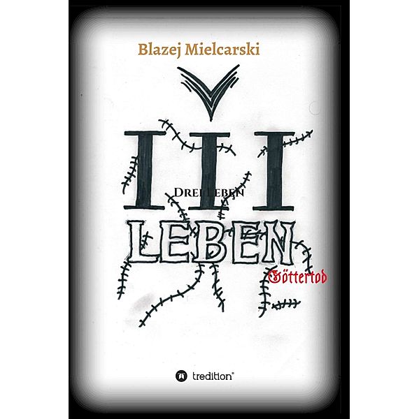 Drei Leben / Drei Leben Bd.1, Blazej Mielcarski