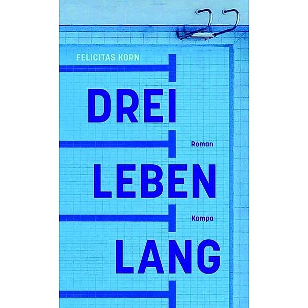 Drei Leben lang, Felicitas Korn