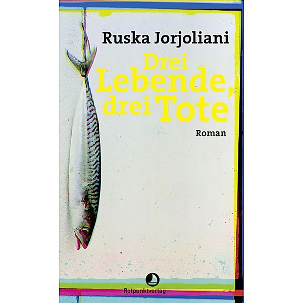 Drei Lebende, drei Tote, Ruska Jorjoliani