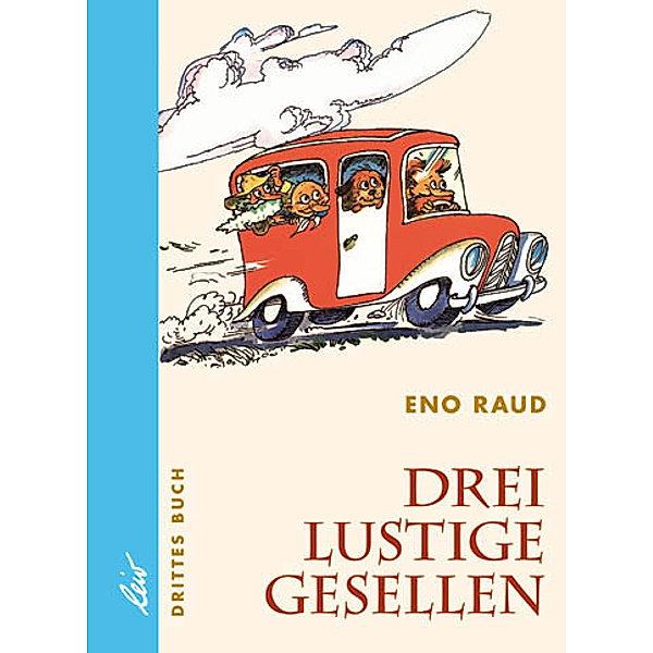 Drei lustige Gesellen.Bd.3, Eno Raud