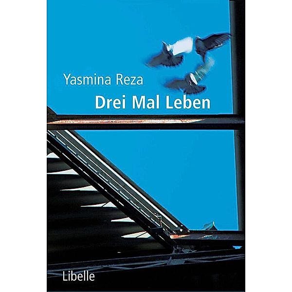 Drei Mal Leben, Yasmina Reza