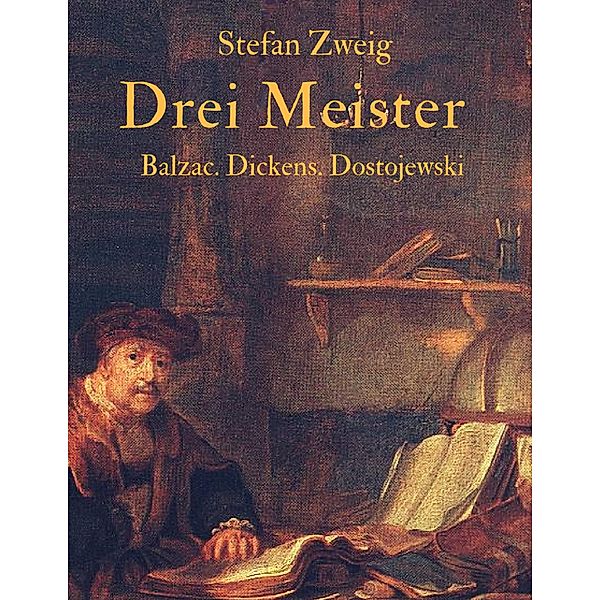 Drei Meister, Stefan Zweig