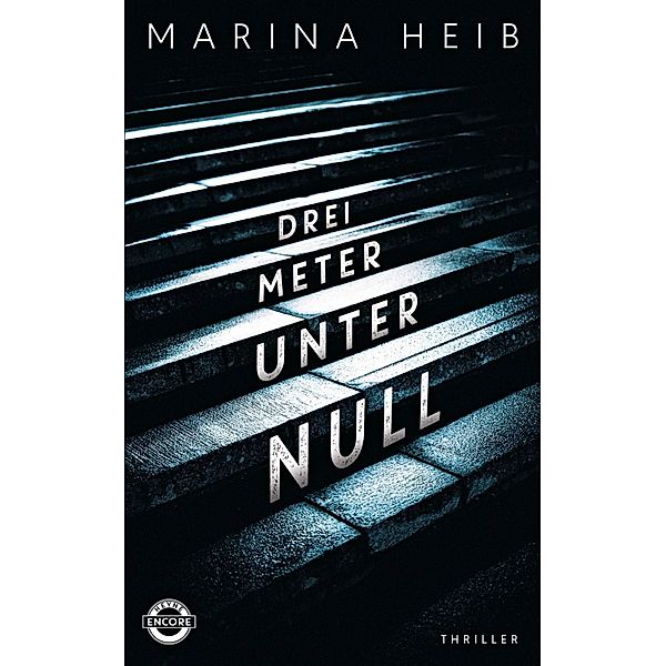 Drei Meter unter Null, Marina Heib