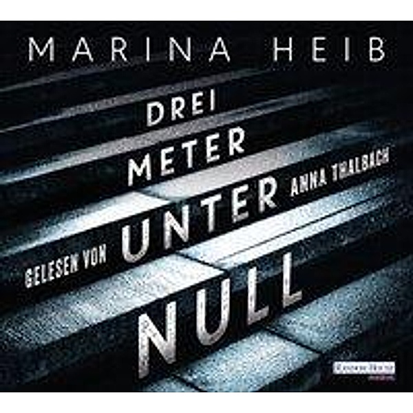 Drei Meter unter Null, 5 Audio-CDs, Marina Heib