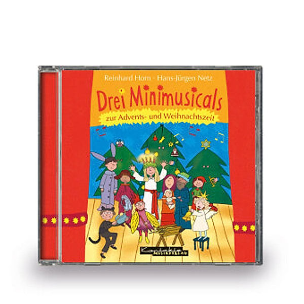 Drei Minimusicals zur Advents- und Weihnachtszeit, 1 Audio-CD, Reinhard Horn, Hans-Jürgen Netz