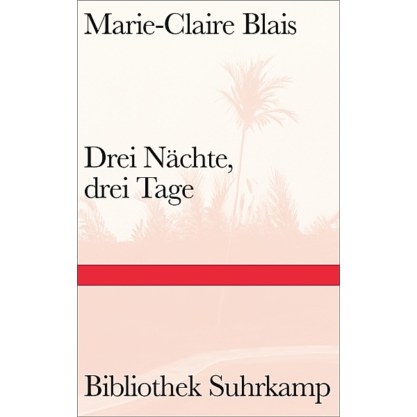 Drei Nächte, drei Tage, Marie-Claire Blais