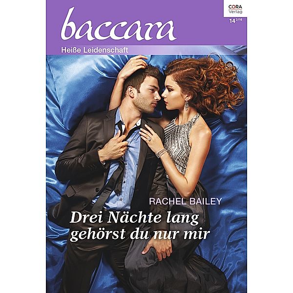 Drei Nächte lang gehörst du nur mir / baccara Bd.1933, Rachel Bailey