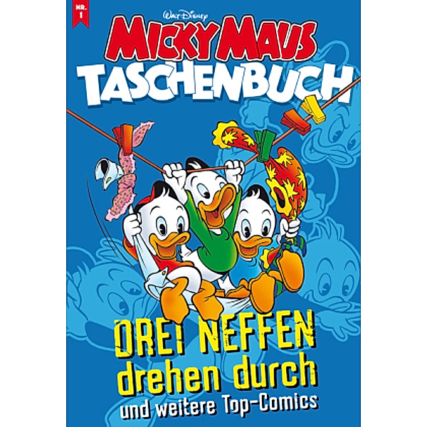 Drei Neffen drehen durch / Micky Maus Taschenbuch Bd.1, Walt Disney