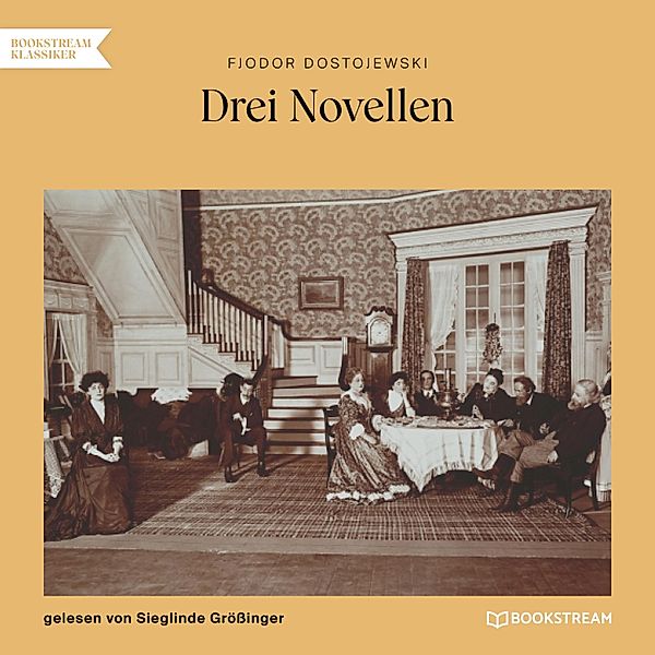 Drei Novellen, Fjodor Dostojewski