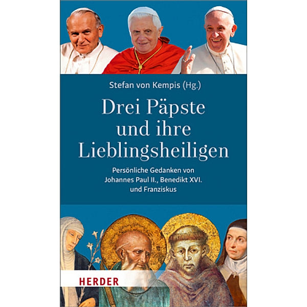 Drei Päpste und ihre Lieblingsheiligen, Johannes Paul II., Franziskus, Benedikt XVI.