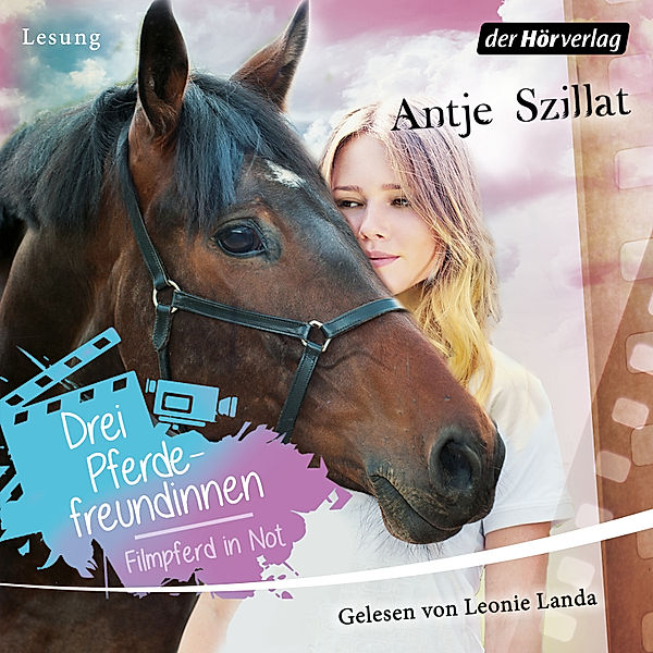 Drei Pferdefreundinnen - Filmpferd in Not, Antje Szillat