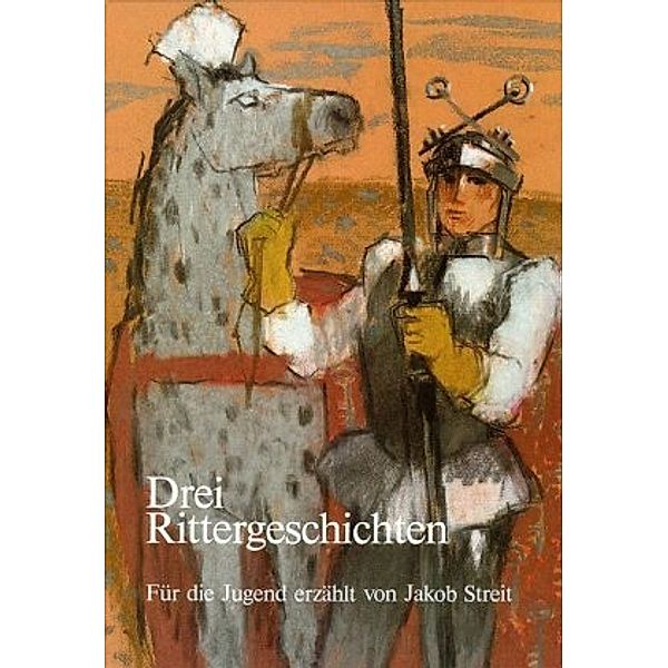 Drei Rittergeschichten, Jakob Streit