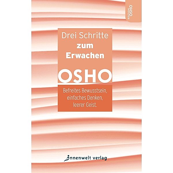 Drei Schritte zum Erwachen, Osho