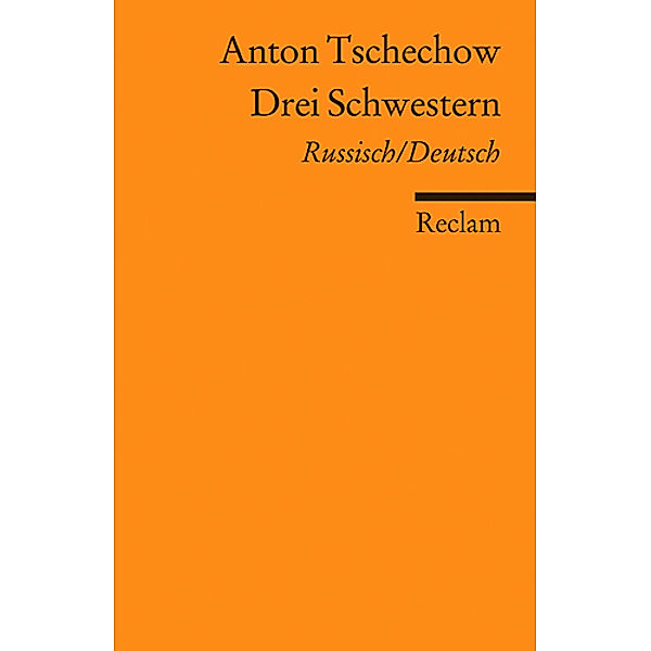 Drei Schwestern, Russisch/Deutsch, Anton Pawlowitsch Tschechow