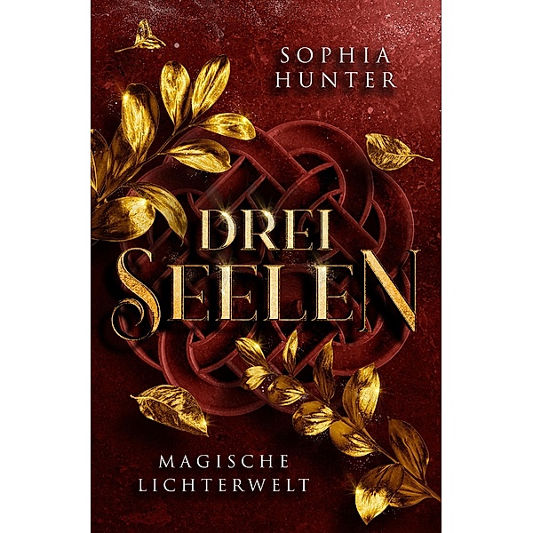 DREI SEELEN / DREI SEELEN Bd.2, Sophia Hunter