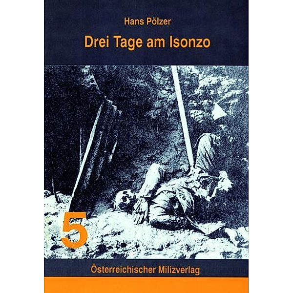 Drei Tage am Isonzo, Hans Pölzer
