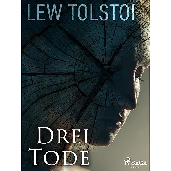 Drei Tode, Lew Tolstoi