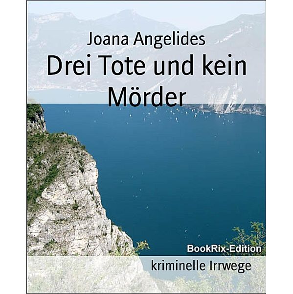 Drei Tote und kein Mörder, Joana Angelides