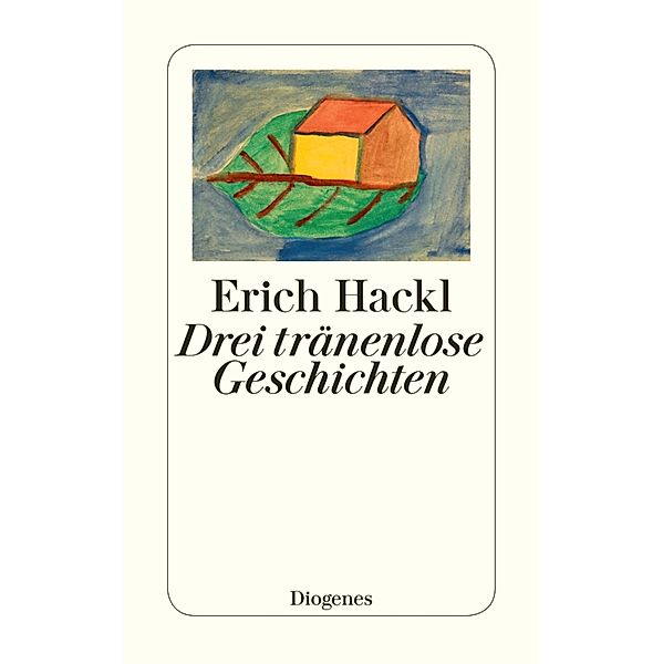 Drei tränenlose Geschichten, Erich Hackl