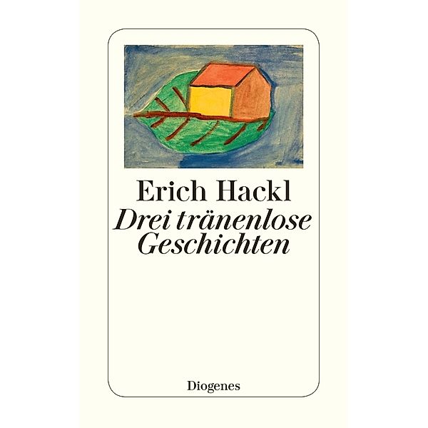 Drei tränenlose Geschichten, Erich Hackl