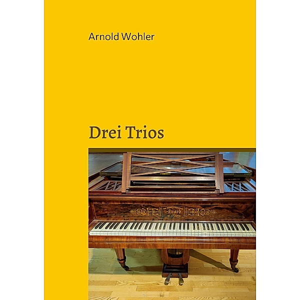 Drei Trios, Arnold Wohler
