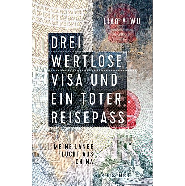 Drei wertlose Visa und ein toter Reisepass, Liao Yiwu