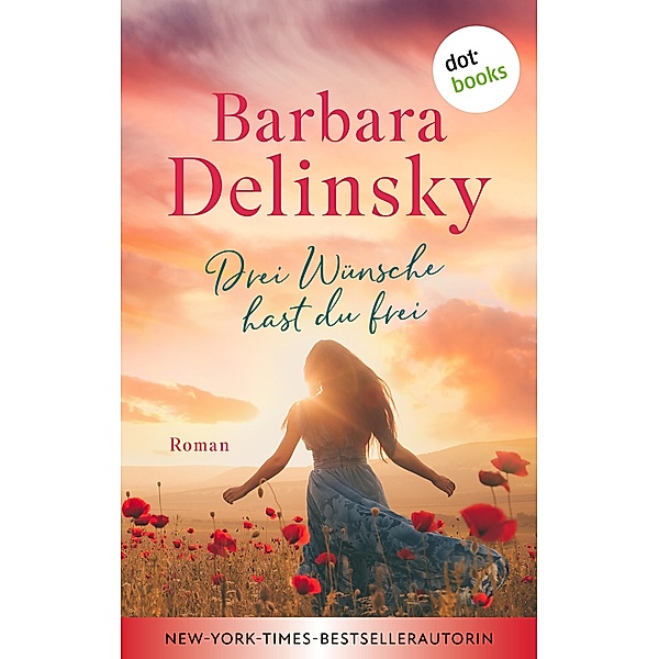Drei Wünsche hast du frei, Barbara Delinsky