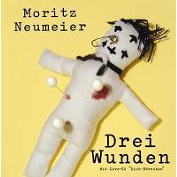 Drei Wunden, m. Audio-CD, Moritz Neumeier