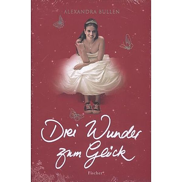 Drei Wunder zum Glück, Alexandra Bullen